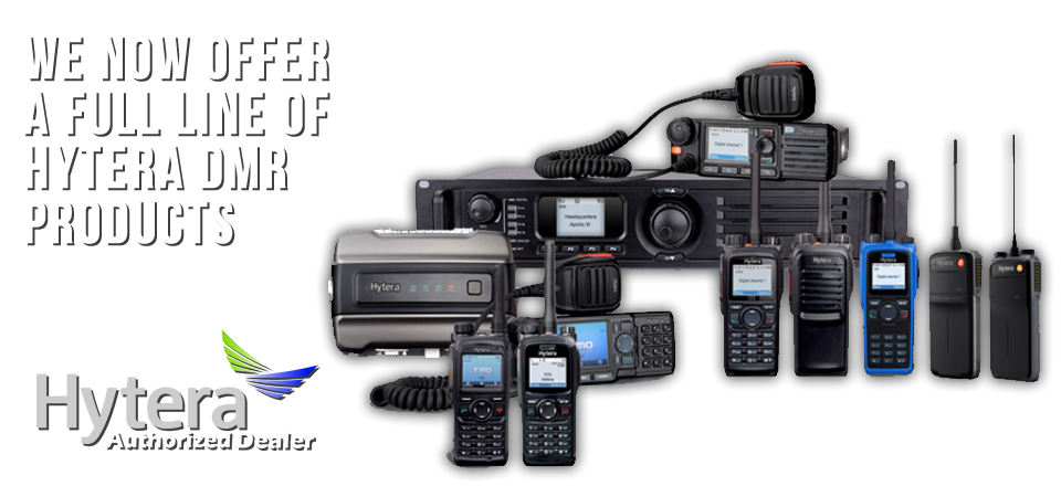 We Now Offer a Full Line of Hytera DMR Products